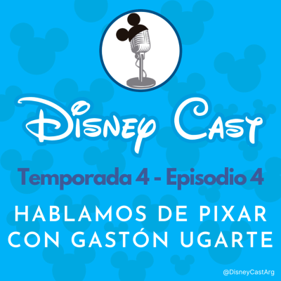 episode T4E04 - Hablamos de Pixar con Gastón Ugarte (otra vez) artwork