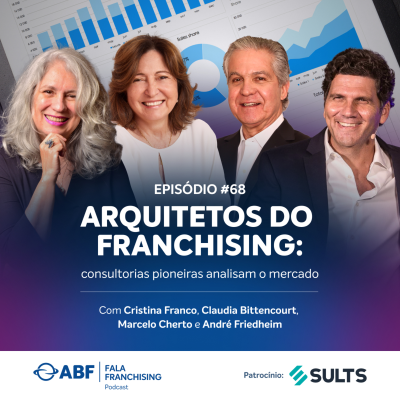 episode Arquitetos do franchising: consultorias pioneiras analisam o mercado artwork