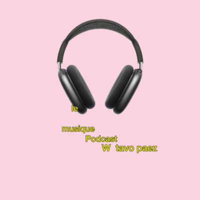 episode 001 Tavo Paez Le Musique Podcast artwork