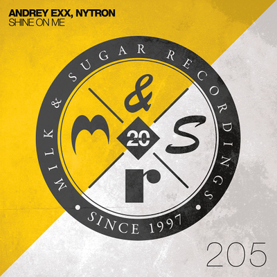 episode Andrey Exx, Nytron - Shine On Me (Misha Kline, No Hopes Remix) Milk & Sugar Recordings artwork