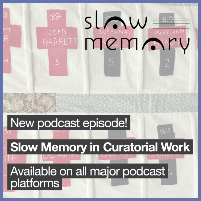 episode Slow Memory in Curatorial Work artwork