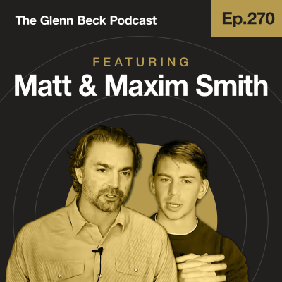 episode Ep 270 | How to Make Men DANGEROUS Again | The Glenn Beck Podcast artwork