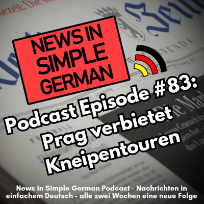 episode Simple German #83 - Prag verbietet Kneipentouren artwork