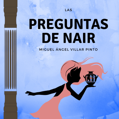 episode Las preguntas de Nair (Audiolibro en español completo, gratis para escuchar) artwork