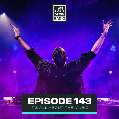 episode #143 - I AM HARDSTYLE Radio by Brennan Heart artwork