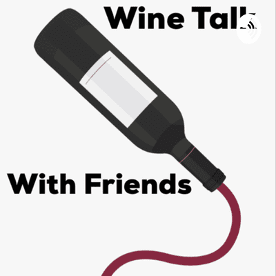 Wine Talk with Friends