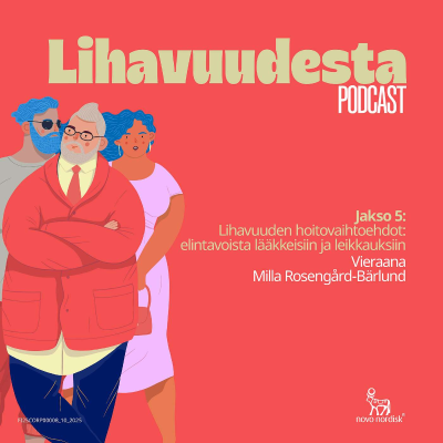 episode Lihavuuden hoitovaihtoehdot: elintavoista lääkkeisiin ja leikkauksiin artwork