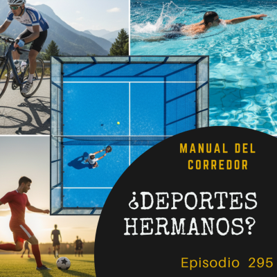 episode 295. ¿Deportes hermanos? artwork