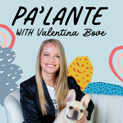 Pa’Lante with Valentina Bove