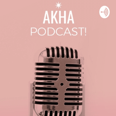 AKHÂ Podcast