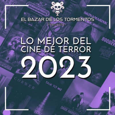 episode EP35-T02 - Lo Mejor Del Cine De Terror 2023 artwork