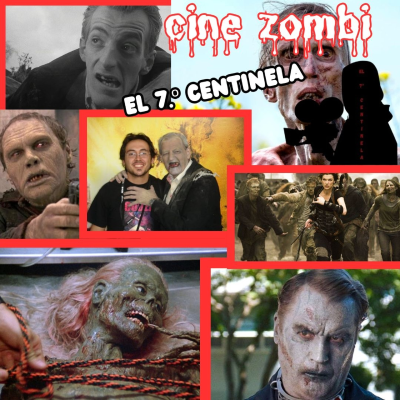 episode El 7º Centinela: Cine Zombi - Episodio exclusivo para mecenas artwork