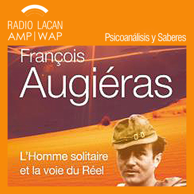 episode Entrevista con Philippe Lacadée sobre su libro "François Augiéras - El hombre solitario y la vía de lo real" - Episodio 1 artwork