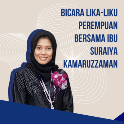 episode Bicara Lika-Liku Perempuan bersama Ibu Suraiya Kamaruzzaman artwork