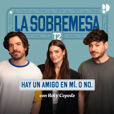 episode 2x01 Hay un amigo en mí. O no. artwork