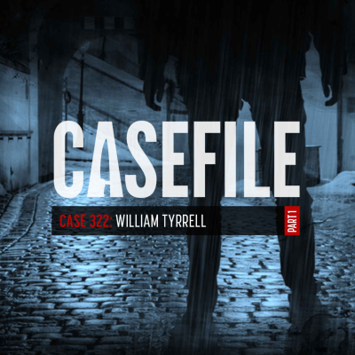 episode Case 322: William Tyrrell (Part 1) artwork