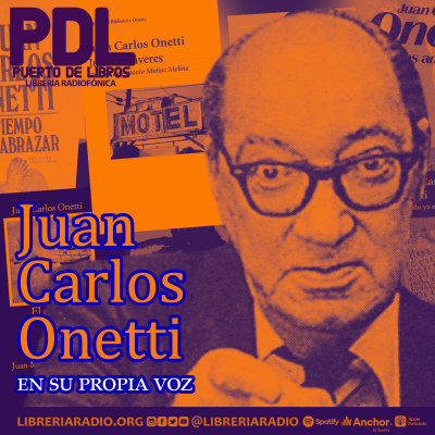 episode #578: Juan Carlos Onetti en su propia voz artwork