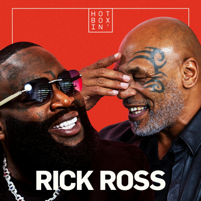episode Rick Ross: The Rise, the Grind, and the Hustle | Mike Tyson's Hotboxin' - Final Episode artwork