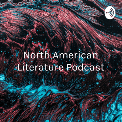 episode North American Literature Podcast - Daniel Benavides artwork