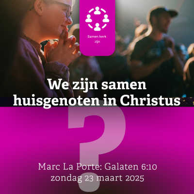 episode Als kerk zijn we samen huisgenoten in Christus artwork
