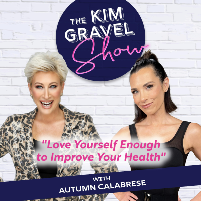 episode "Love Yourself Enough to Improve Your Health" with Autumn Calabrese artwork