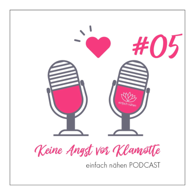 episode KAVK #05 - "Ich mache mir viele Gedanken, bevor ich mit dem Nähen anfange" - Bettina artwork
