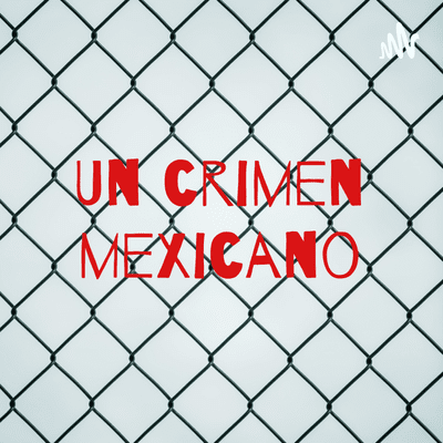 Un crimen mexicano