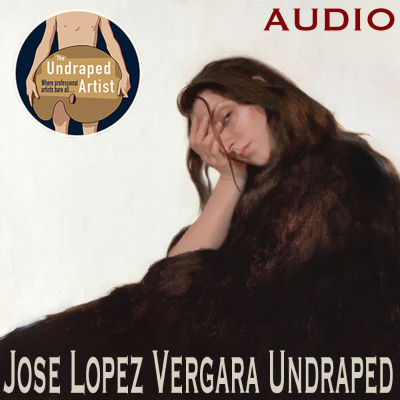 episode Jose Lopez Vergara Undraped (AUDIO) artwork