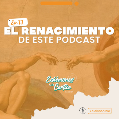 episode El renacimiento de este podcast artwork