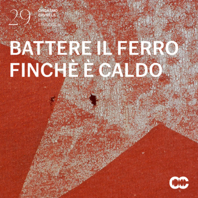 episode PUNTATA 29 - BATTERE IL FERRO FINCHÈ È CALDO artwork