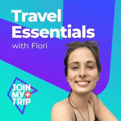Travel Essentials with Flori | JoinMyTrip