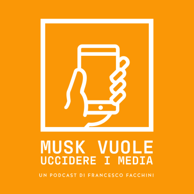 episode Musk e l'omicidio dei media... artwork