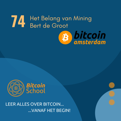 episode Les 74 - Het Belang van Bitcoin Mining | Interview met Bert de Groot artwork