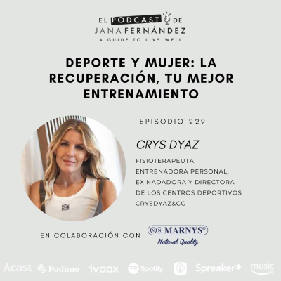 episode Deporte y mujer: la recuperación, tu mejor entrenamiento, con Crys Dyaz artwork