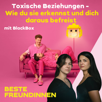 episode Toxische Beziehungen - Wie du sie erkennst und dich daraus befreist mit BlackBox artwork