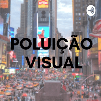 O Que e Poluição visual?
