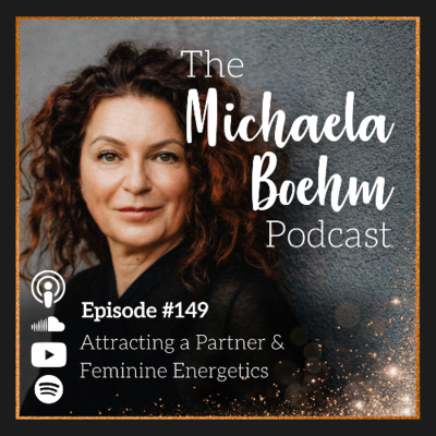 episode Ep149: Attracting a Partner & Feminine Energetics artwork
