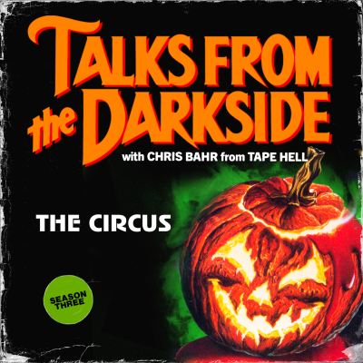 episode The Circus | Talks from the Darkside artwork