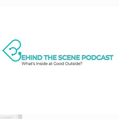 BEHIND THE SCENE PODCAST