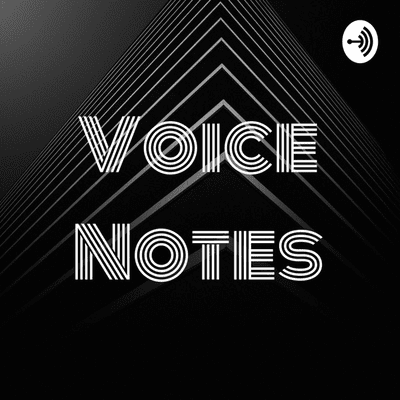 Voice Notes