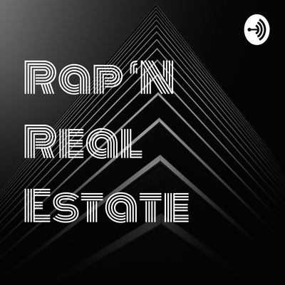 Rap ‘N Real Estate