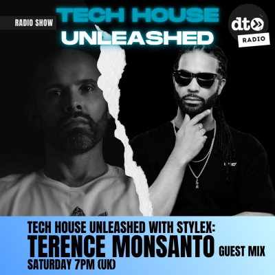 episode Tech House Unleashed with STYLEX - Guest Mix by TERENCE MONSANTO artwork