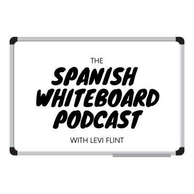 The Spanish Whiteboard Podcast