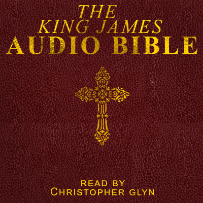 The King James Audio Bible Part 3 of 3