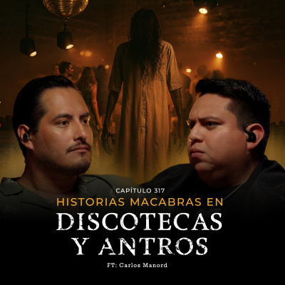 episode El Diablo Ronda La Discoteca | Relatos Macabros en Antros artwork
