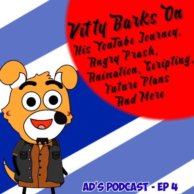 episode AD'S PODCAST - Vitty Barks On His YouTube Journey, Angry Prash, Animation, Future Plans & Many More artwork