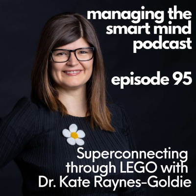 episode Episode 95 - Superconnecting through Lego with Dr. Kate Raynes-Goldie artwork