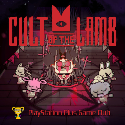episode PS Plus Game Club - Episode 30: Cult of the Lamb artwork