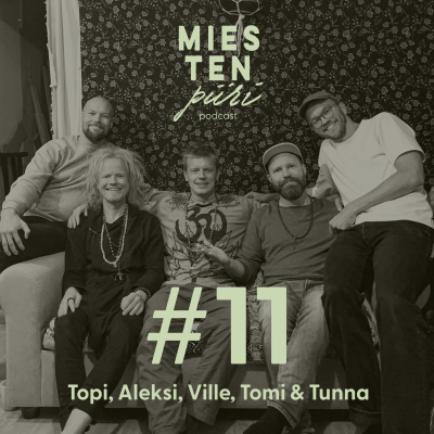 episode #11 - Ville, Tomi & Tunna artwork