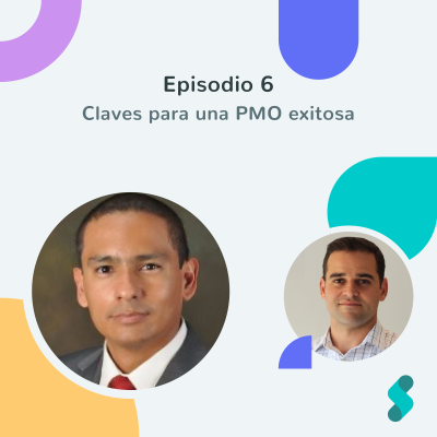 episode Episodio 6 - Claves para una PMO exitosa artwork